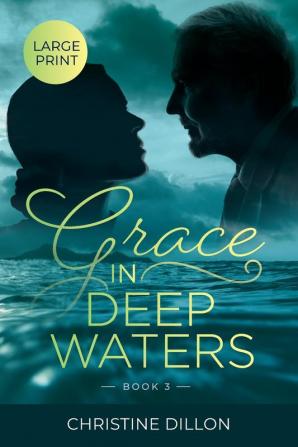 Grace in Deep Waters: 3