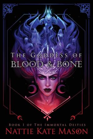 The Goddess of Blood and Bone