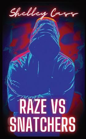 Raze vs Snatchers: Book one in the Raze Warfare series: 1