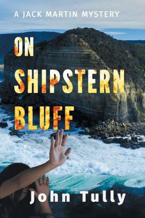 On Shipstern Bluff: A Jack Martin Mystery