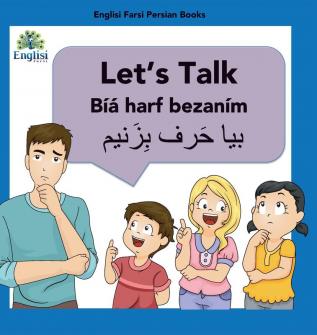 Englisi Farsi Persian Books Let's Talk Bíyá Harf Bezaním: Let's Talk Bíyá Harf Bezaním: 6