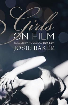 Girls On Film: Three International Celebrity Novellas