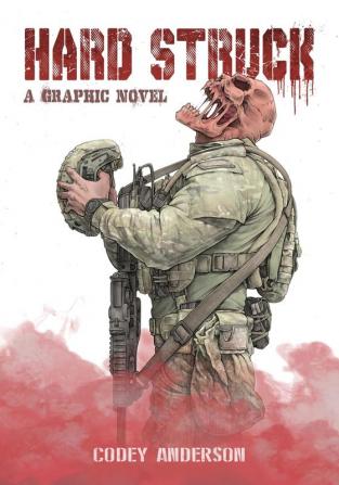 Hard Struck A Graphic Novel