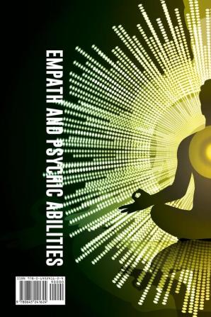 Empath and Psychic Abilities Awakening Empath & Psychic Abilities: The Perfect Survival Guide For Highly Sensitive People to Boost Brain Power ... Guided Meditations for Positive Self-Healing