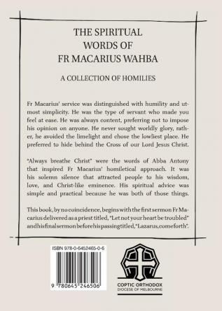 The Spiritual Words of Fr Macarius Wahba: A Collection of Homilies (Coptic Orthodox Diocese of Melbourne)