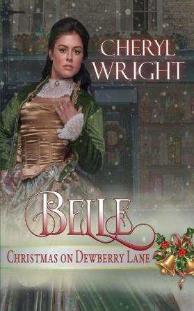 Belle: 4 (Christmas on Dewberry Lane)