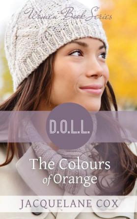 The Colours of Orange (D.O.L.L. Women Book)