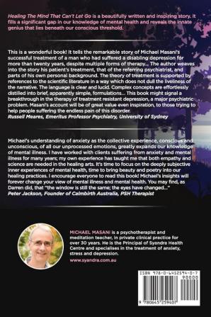 Healing The Mind That Can't Let Go: Ground-breaking discoveries that transform our understanding of depression its causes and the path back to life: this book changes everything.