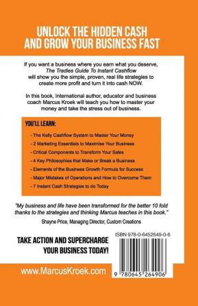 The Tradies Guide to Instant Cashflow: 7 Steps to put cash in the bank now.: 7 Steps