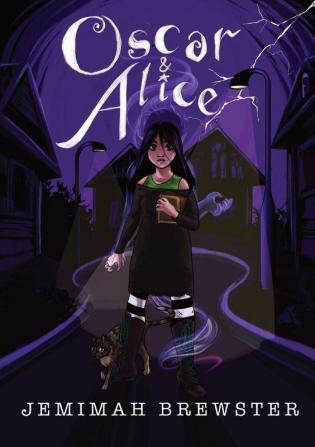 Oscar & Alice: A suburban Gothic novella