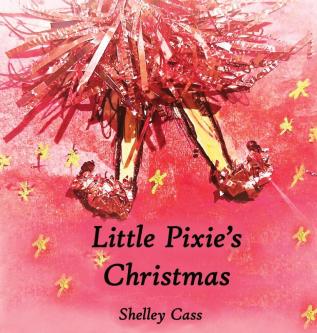 Little Pixie's Christmas: Book One in the Sleep Sweet Series: 1