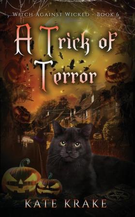 A Trick Of Terror: 6 (Witch Against Wicked)