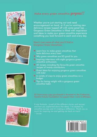 Gorgeous Green Smoothies: Recipes Tips and Inspiring Stories Sharing the Benefits of Green Smoothies