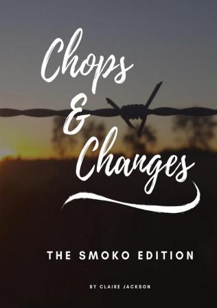 Chops & Changes: The Smoko Edition