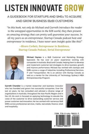 Listen Innovate Grow: A Guidebook for Startups and Small Businesses Looking to Acquire and Grow Business Customers