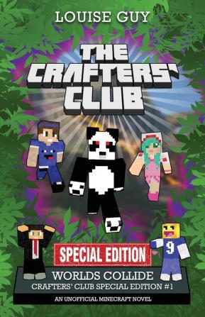 The Crafters' Club Series: Worlds Collide: Crafters' Club Special Edition #1: 10