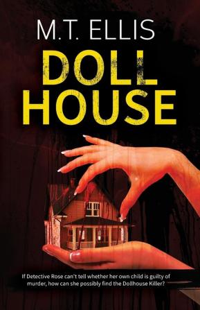 Dollhouse: 2 (Detective Allira Rose)