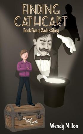 Finding Cathcart: Book Five of Zach's Story (Second Edition): 5