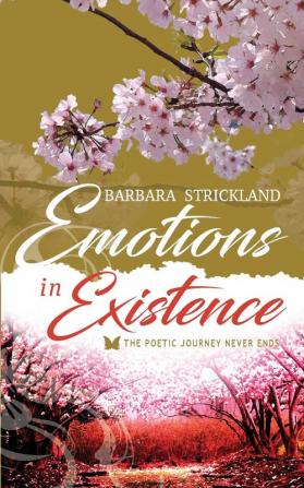 Emotions in Existence: The poetic journey never ends