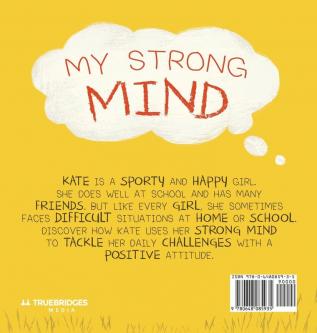 My Strong Mind: A Story about Developing Mental Strength: 1 (Social Skills & Mental Health for Kids)