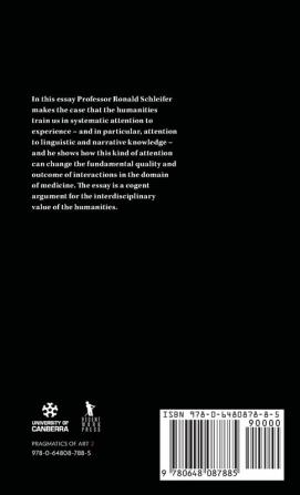 Practical Reasoning: How the experience of the Humanities can help train doctors: 2 (Pragmatic of Art)