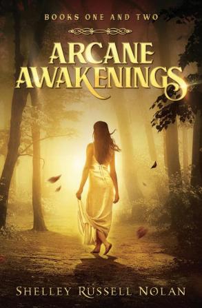 Arcane Awakenings Books One and Two: 1 (Arcane Awakenings Novella)