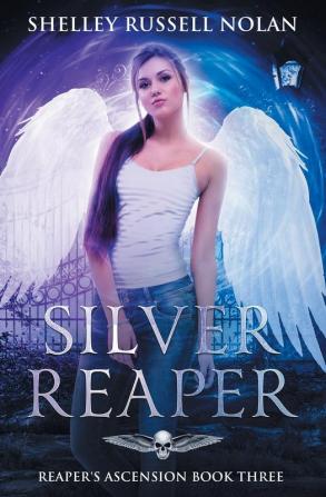 Silver Reaper: Reaper's Ascension Book Three: 3