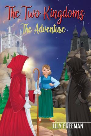 The Two Kingdoms: The Adventure (Book 1)