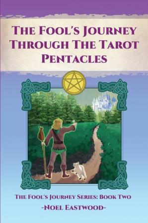 The Fool's Journey through the Tarot Pentacles: 2