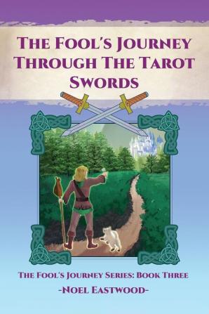 The Fool's Journey through the Tarot Swords: 3