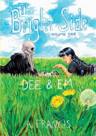 The Bright Side: Vol 1: Dee & Em