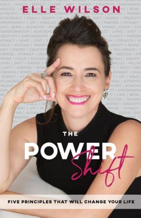 Power Shift: 5 Principles That Will Change Your Life