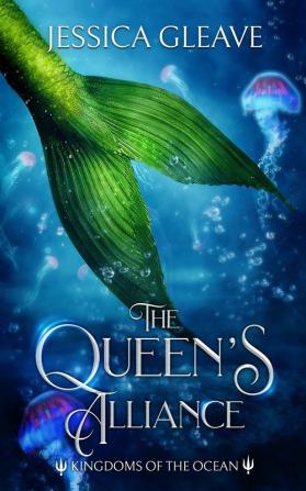 The Queen's Alliance: 1 (Kingdoms of the Ocean)