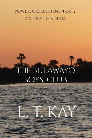 The Bulawayo Boys' Club: Power. Greed. Conspiracy. A Story of Africa: 2 (Leopard)