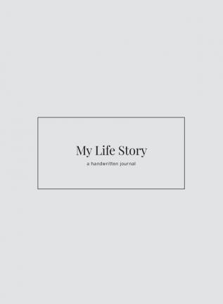 My Life Story: a handwritten journal