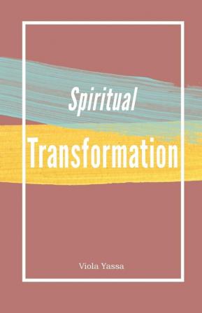 Spiritual Transformation