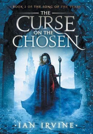 The Curse on the Chosen: 2 (Song of the Tears)