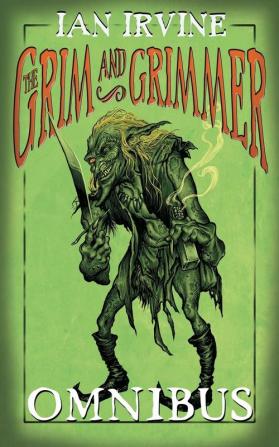 The Grim and Grimmer Omnibus