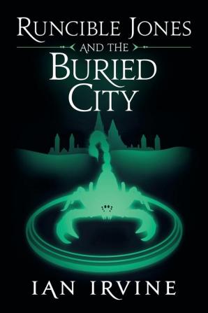 Runcible Jones and the Buried City: 2 (Runcible Jones Quartet)