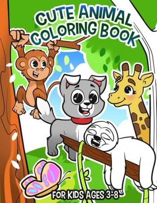 Cute Animal Coloring Book: Coloring Book for Kids Ages 3-8