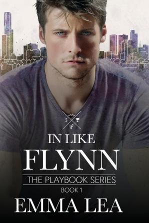 In Like Flynn: The Playbook Series Book 1