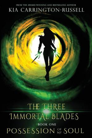 Possession Of My Soul: 1 (Three Immortal Blades)