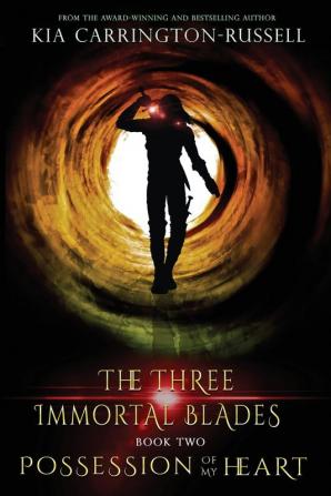 Possession Of My Heart: 2 (Three Immortal Blades)