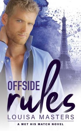 Offside Rules: A Met His Match Novel