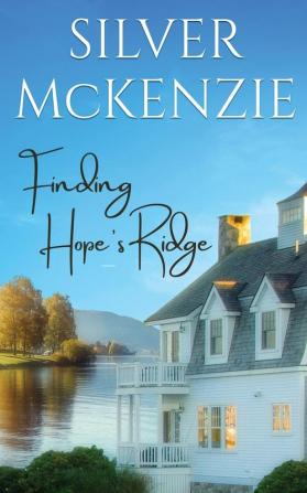 Finding Hope's Ridge: A Sweet Small Town Romance: 1