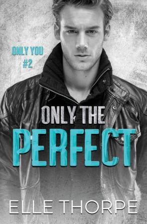 Only the Perfect: 2 (Only You)