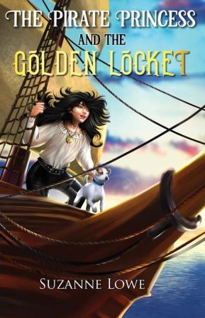 The Pirate Princess and the Golden Locket: 1