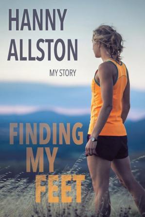 Finding My Feet: My Story