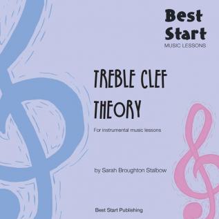 Best Start Music Lessons: Treble Clef Theory: For instrumental music lessons.