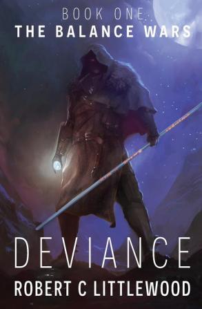 Deviance: 1 (The Balance Wars)